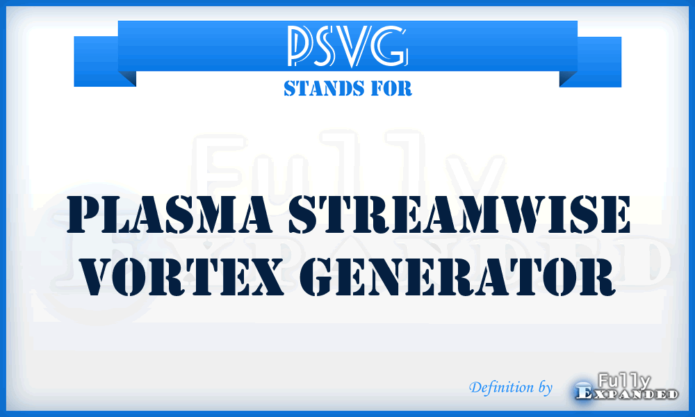 PSVG - plasma streamwise vortex generator