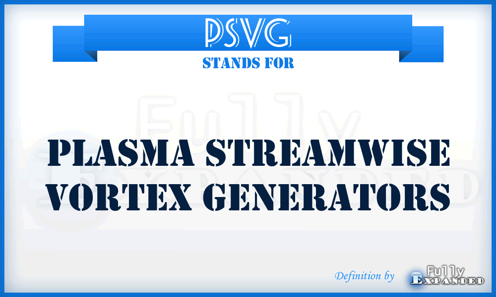 PSVG - plasma streamwise vortex generators