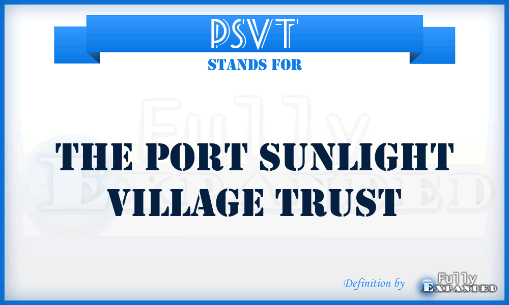 PSVT - The Port Sunlight Village Trust