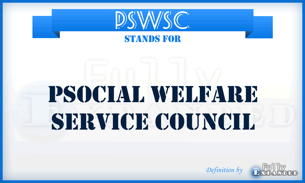 PSWSC - PSocial Welfare Service Council