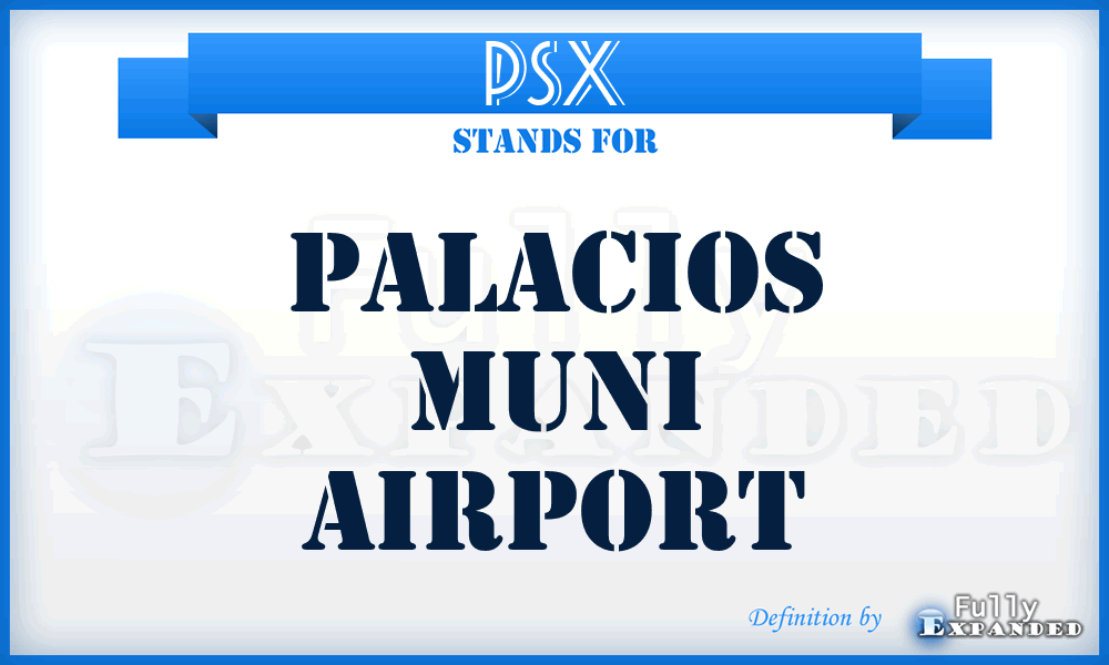 PSX - Palacios Muni airport