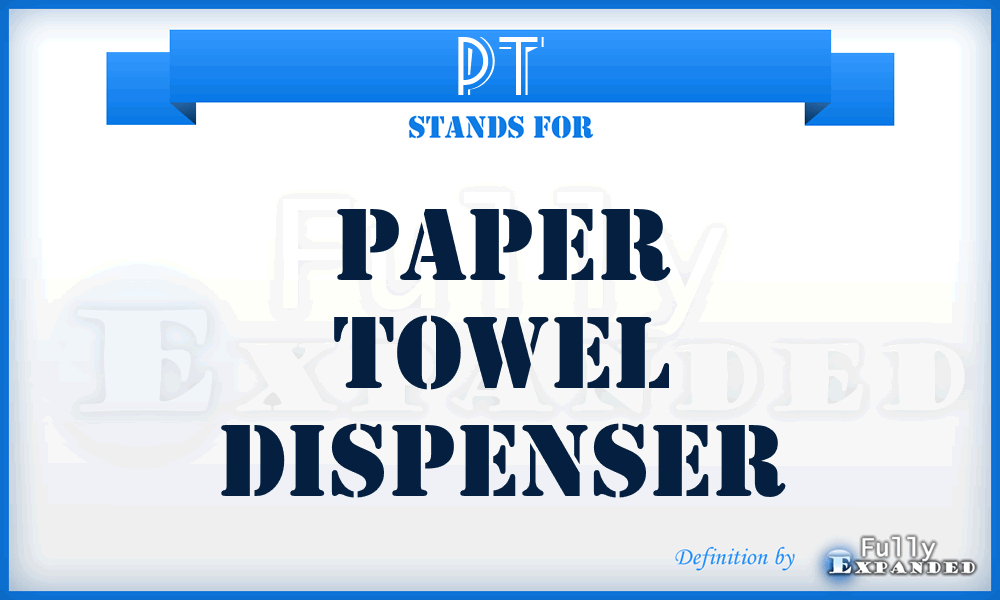 PT - Paper towel Dispenser