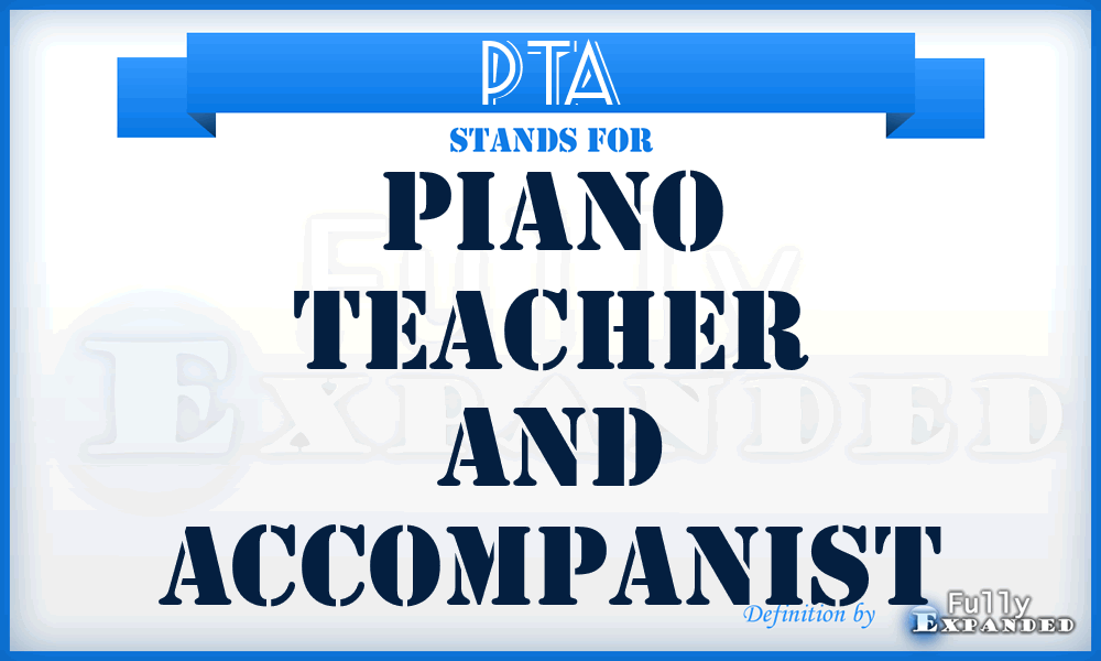 PTA - Piano Teacher and Accompanist
