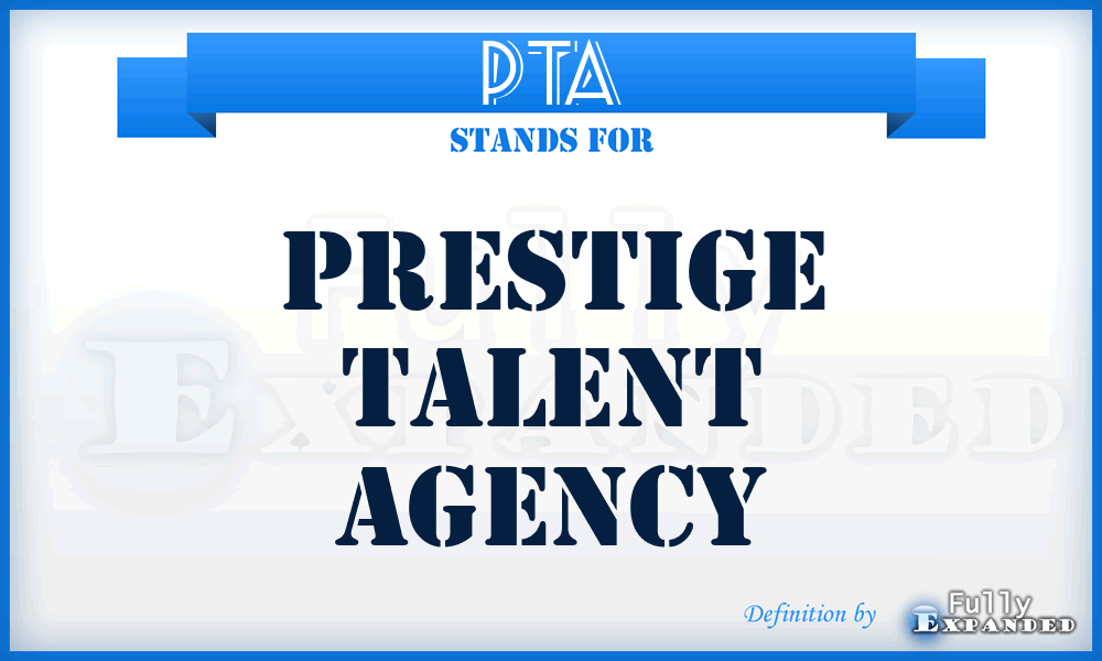 PTA - Prestige Talent Agency
