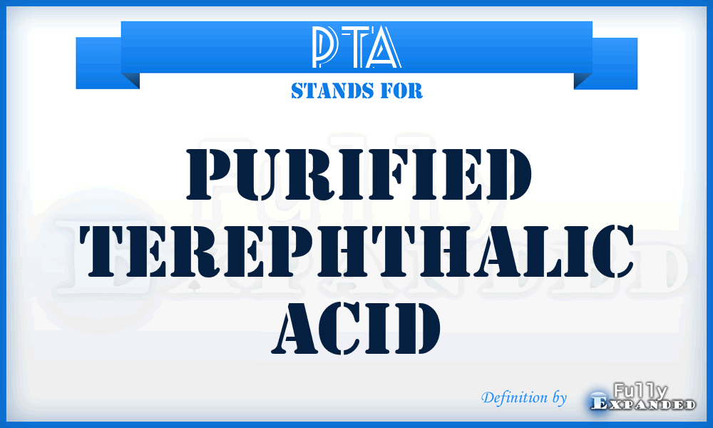 PTA - Purified Terephthalic Acid