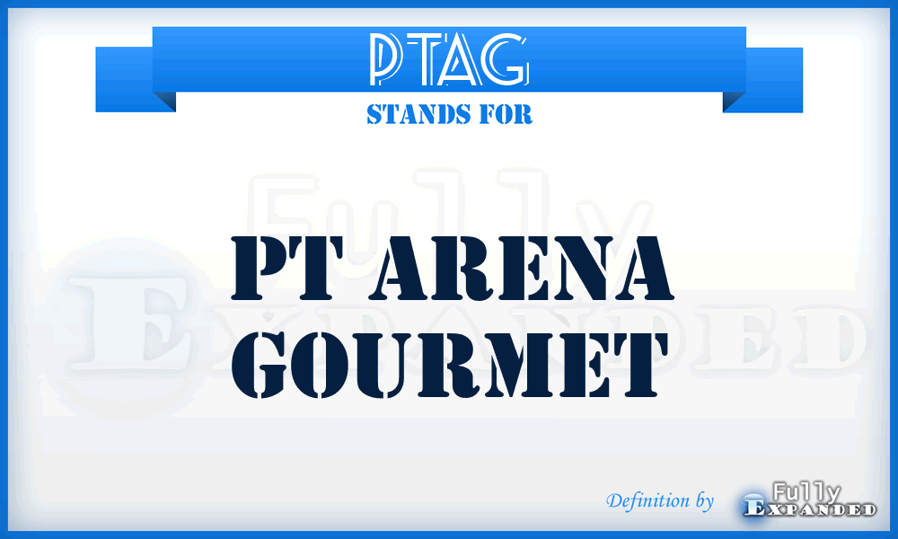 PTAG - PT Arena Gourmet