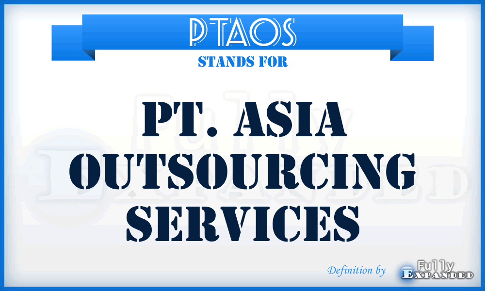 PTAOS - PT. Asia Outsourcing Services