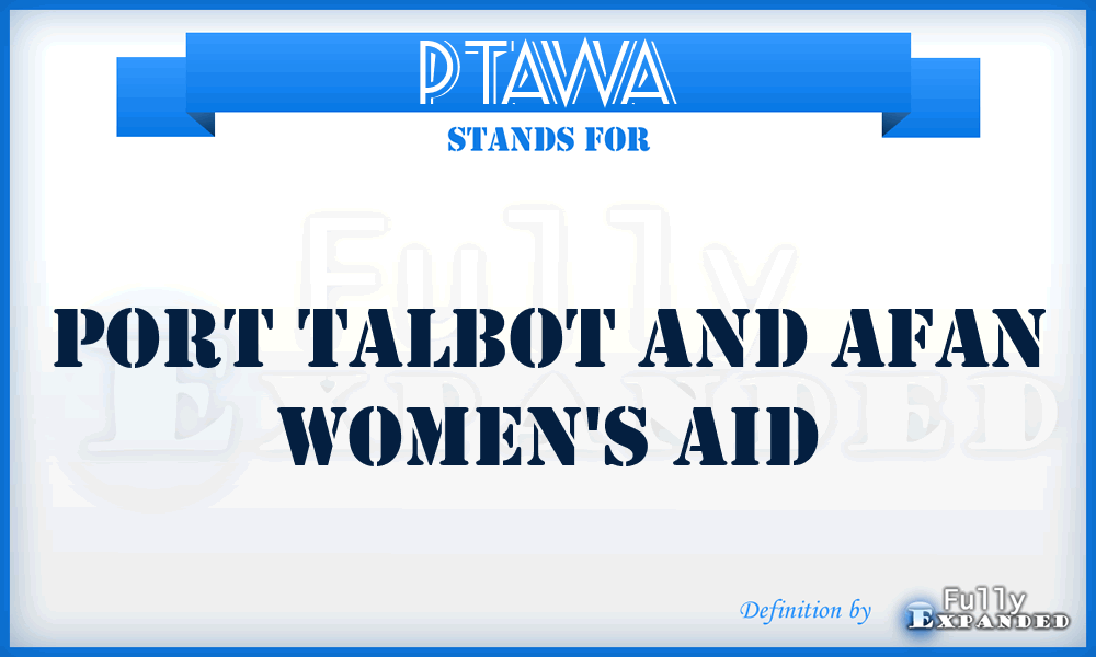 PTAWA - Port Talbot and Afan Women's Aid