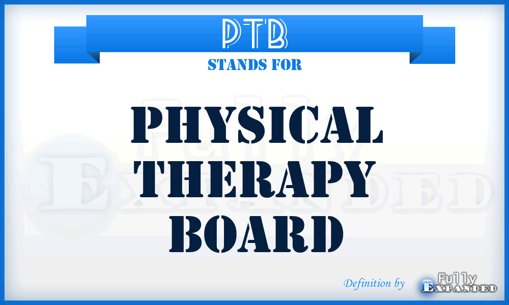 PTB - Physical Therapy Board