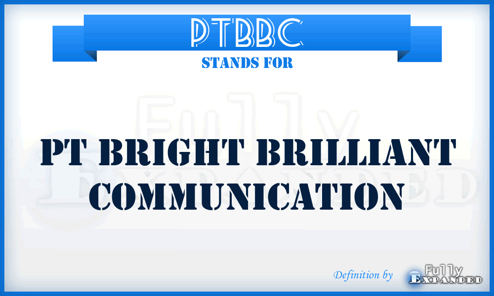 PTBBC - PT Bright Brilliant Communication
