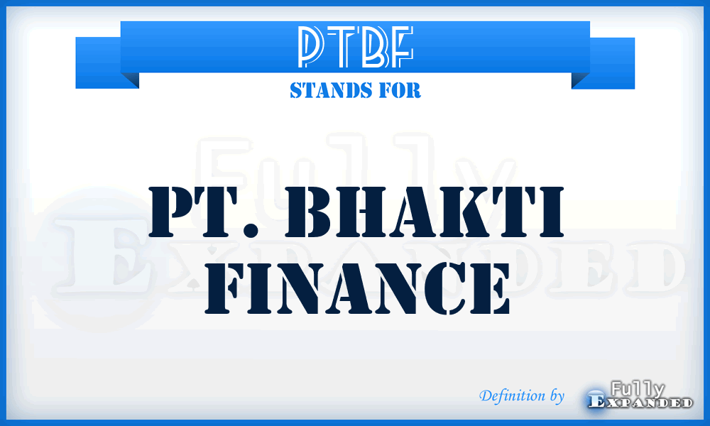 PTBF - PT. Bhakti Finance