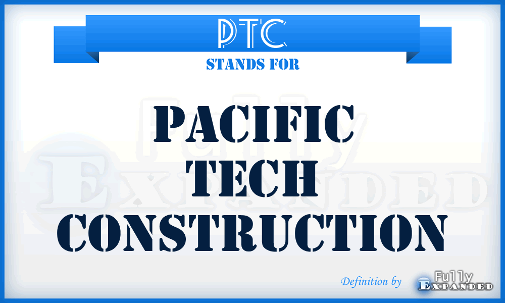 PTC - Pacific Tech Construction