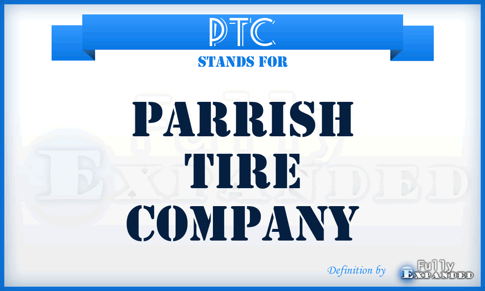 PTC - Parrish Tire Company