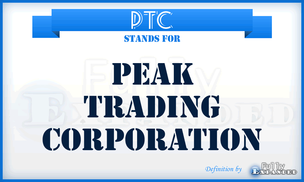 PTC - Peak Trading Corporation