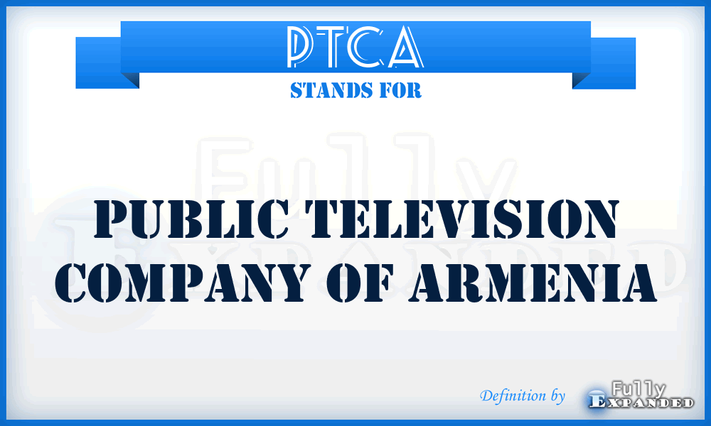 PTCA - Public Television Company of Armenia