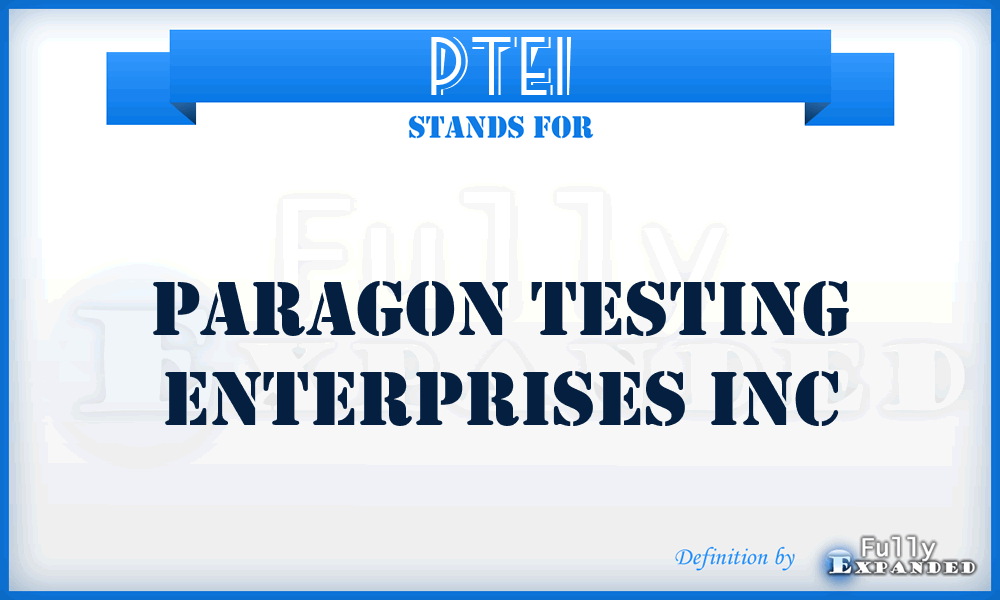 PTEI - Paragon Testing Enterprises Inc