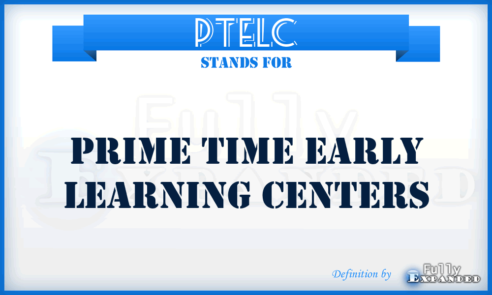 PTELC - Prime Time Early Learning Centers