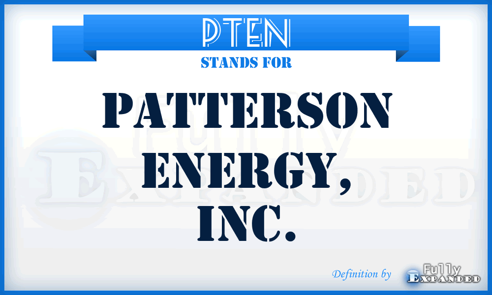 PTEN - Patterson Energy, Inc.