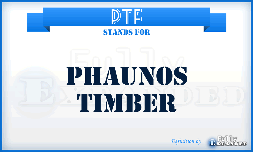 PTF - Phaunos Timber