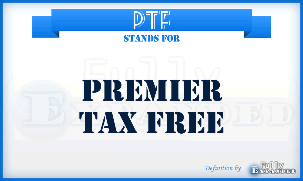 PTF - Premier Tax Free