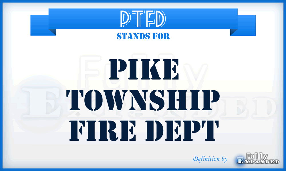 PTFD - Pike Township Fire Dept