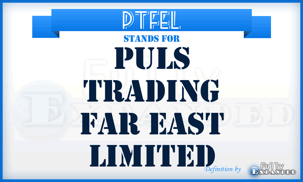 PTFEL - Puls Trading Far East Limited