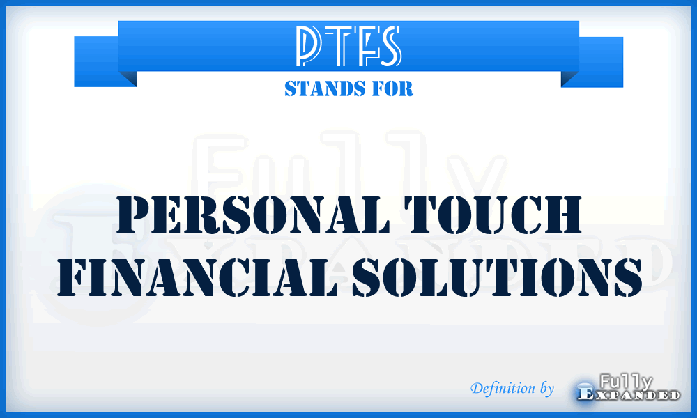 PTFS - Personal Touch Financial Solutions