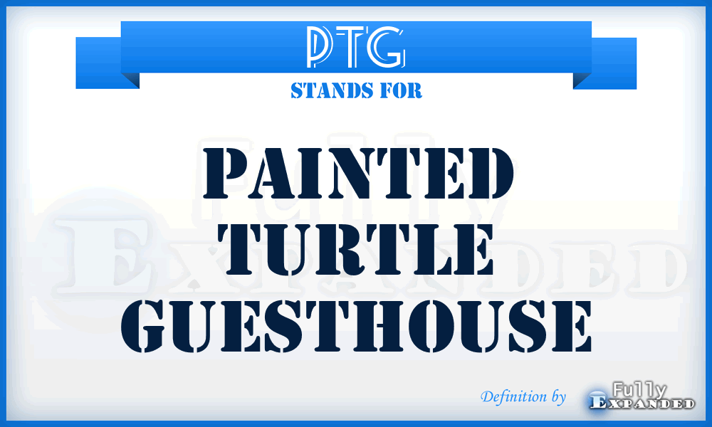 PTG - Painted Turtle Guesthouse