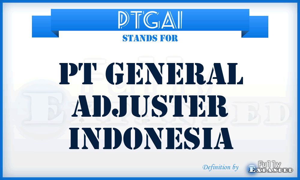 PTGAI - PT General Adjuster Indonesia
