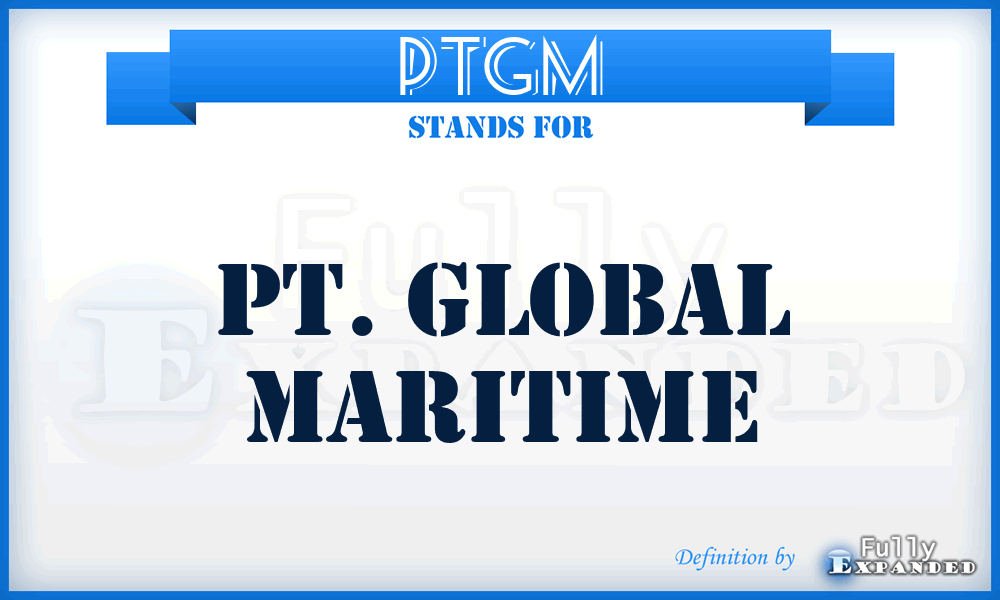 PTGM - PT. Global Maritime