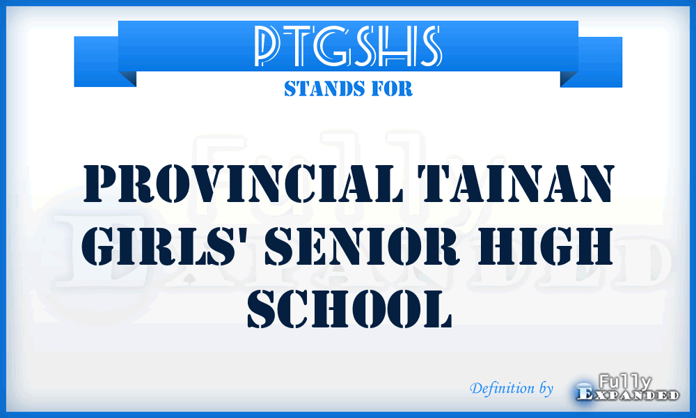 PTGSHS - Provincial Tainan Girls' Senior High School