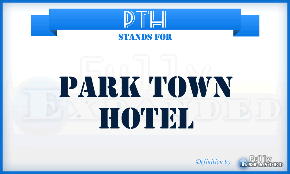 PTH - Park Town Hotel