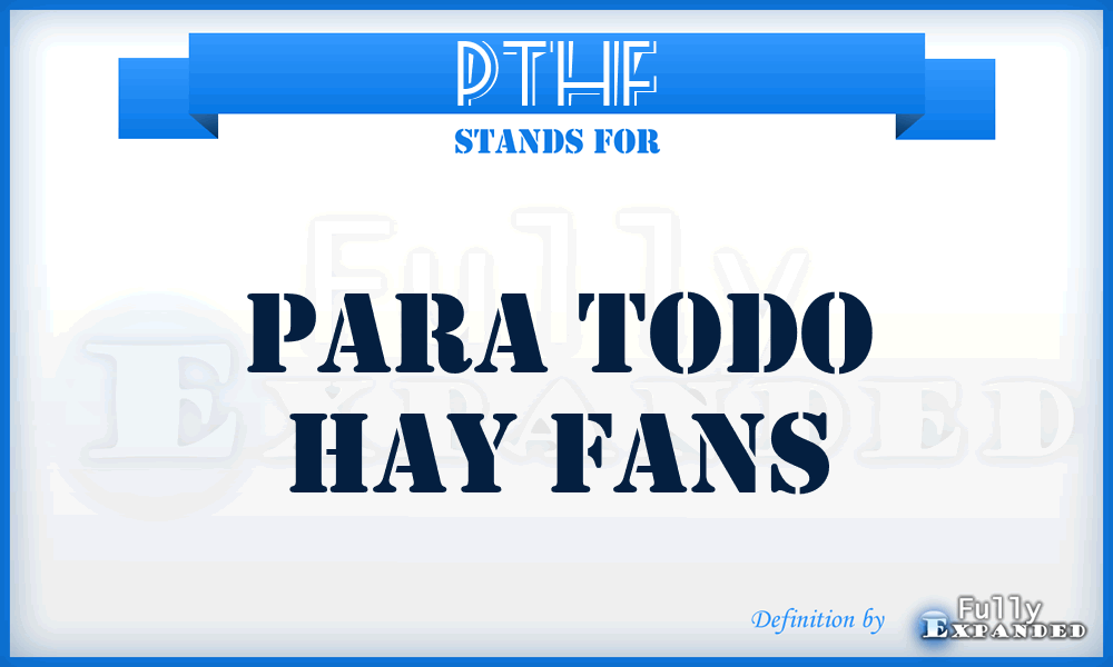 PTHF - Para Todo Hay Fans