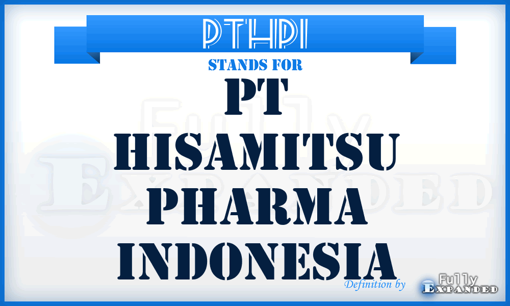 PTHPI - PT Hisamitsu Pharma Indonesia