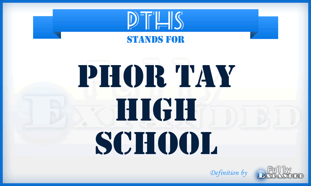 PTHS - Phor Tay High School