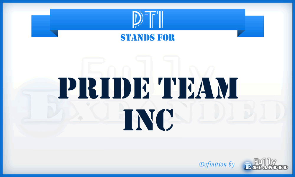 PTI - Pride Team Inc
