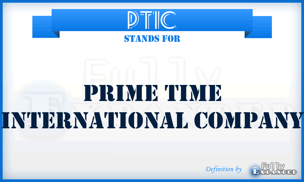 PTIC - Prime Time International Company