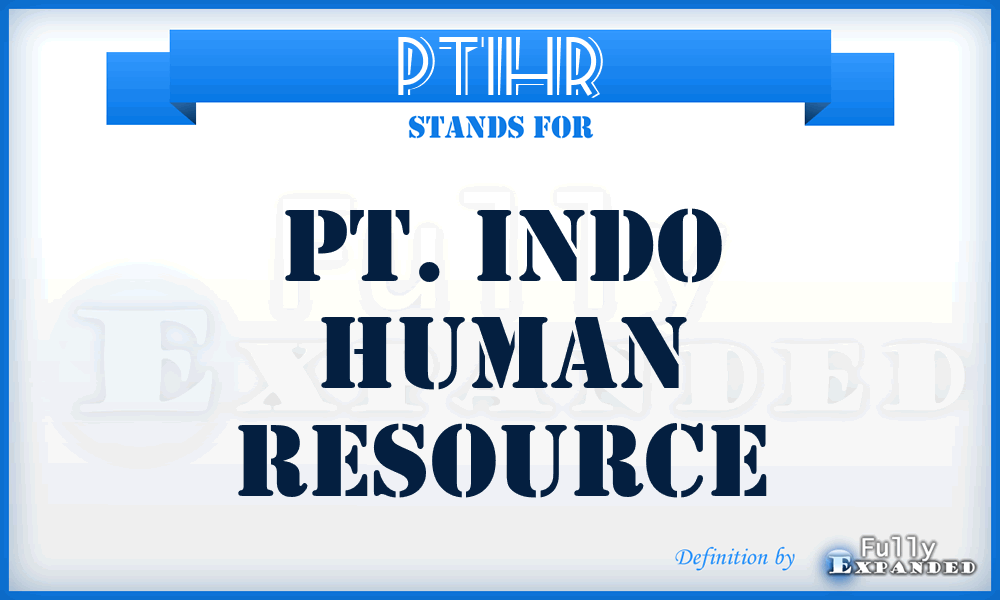 PTIHR - PT. Indo Human Resource