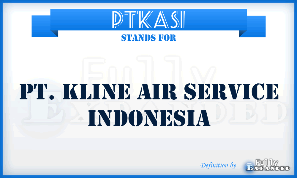 PTKASI - PT. Kline Air Service Indonesia