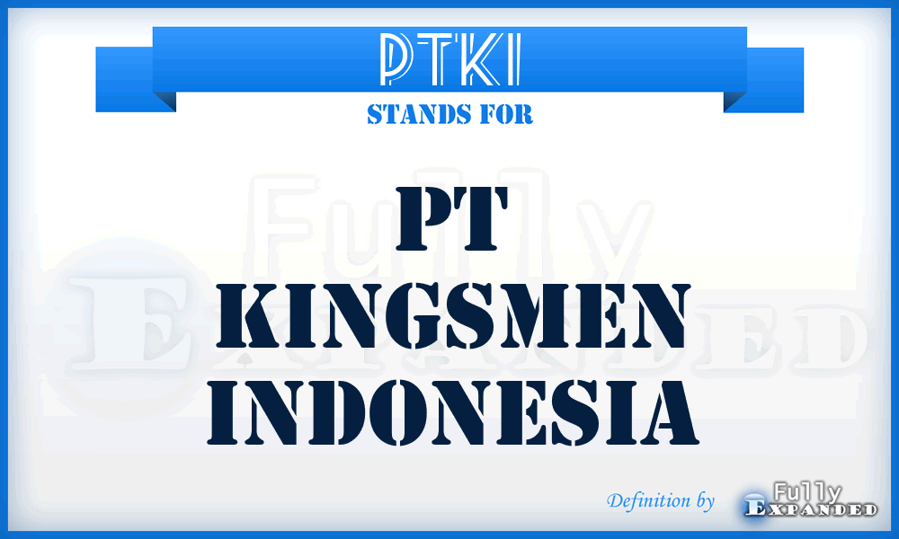 PTKI - PT Kingsmen Indonesia