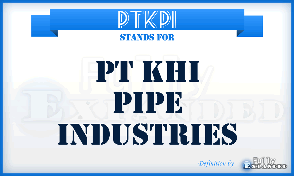 PTKPI - PT Khi Pipe Industries