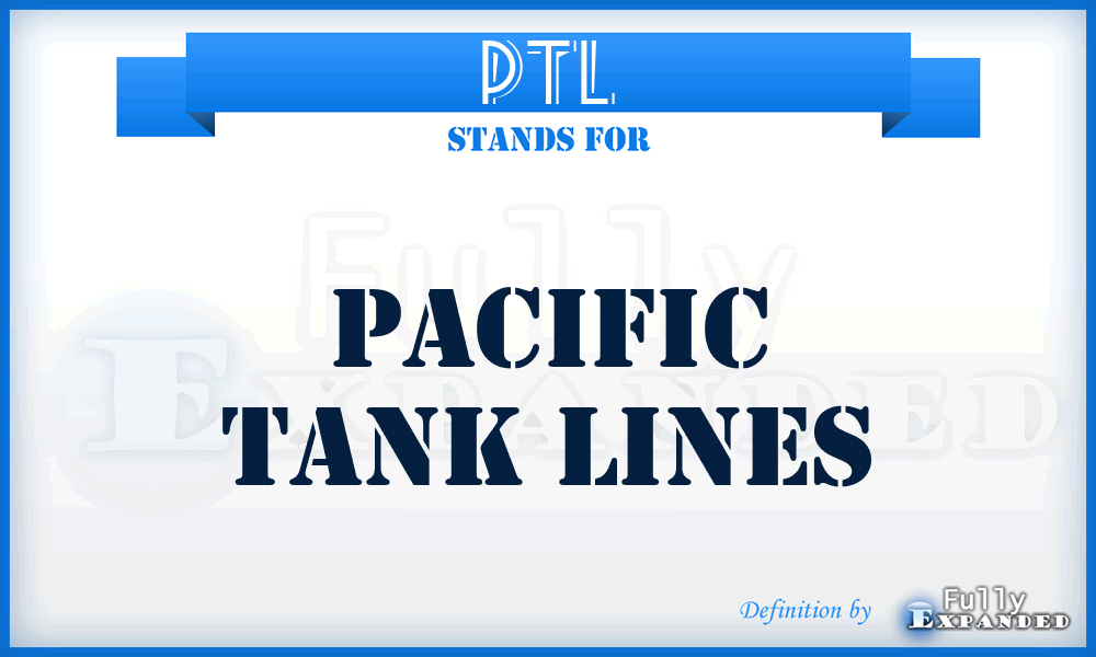 PTL - Pacific Tank Lines