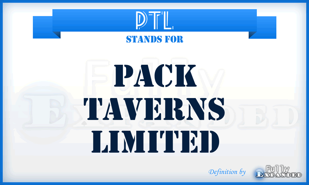 PTL - Pack Taverns Limited