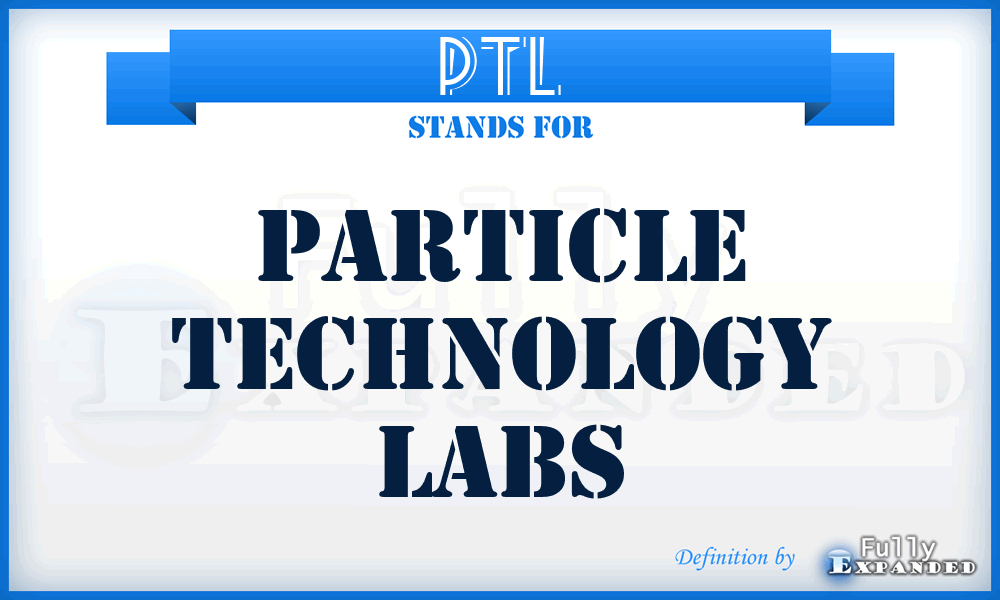 PTL - Particle Technology Labs