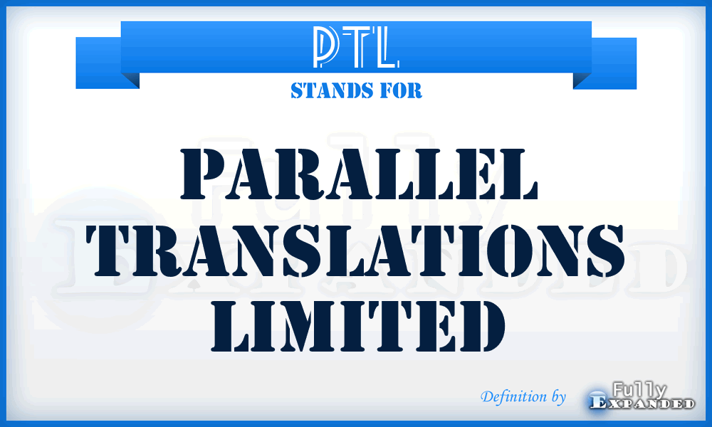 PTL - Parallel Translations Limited