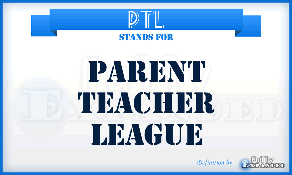 PTL - Parent Teacher League