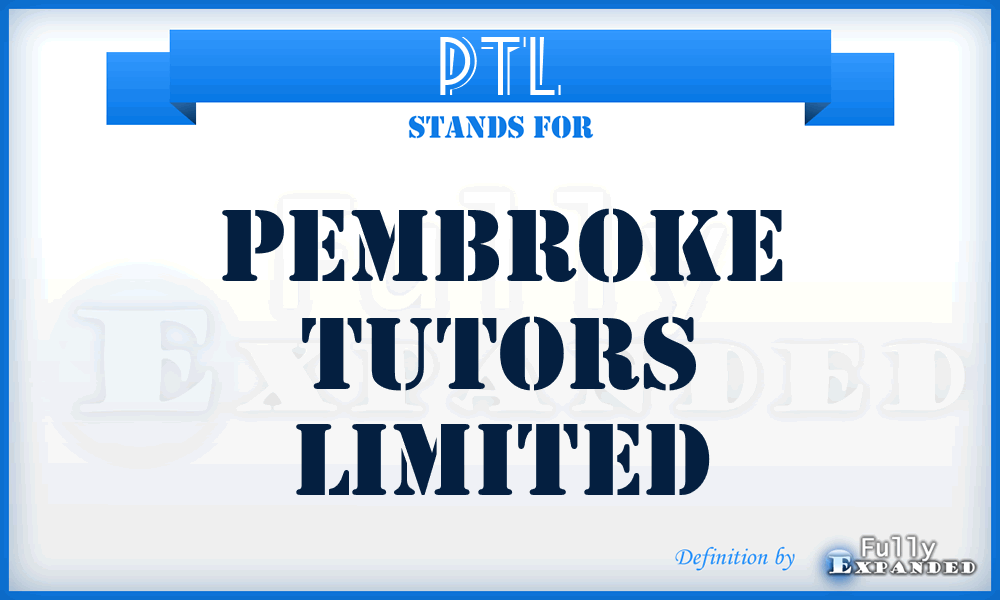 PTL - Pembroke Tutors Limited