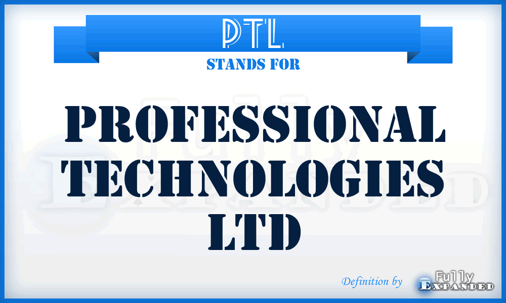 PTL - Professional Technologies Ltd