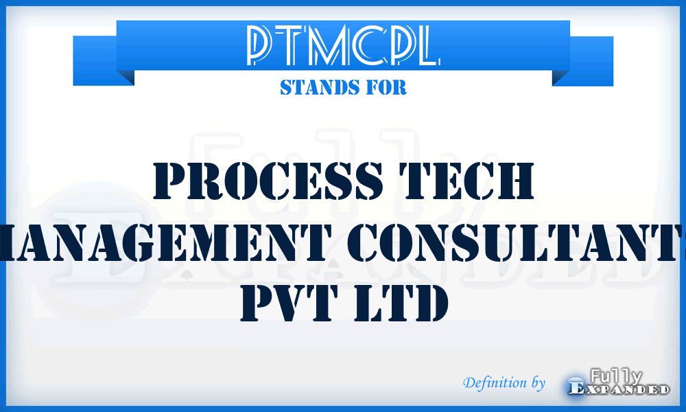 PTMCPL - Process Tech Management Consultants Pvt Ltd