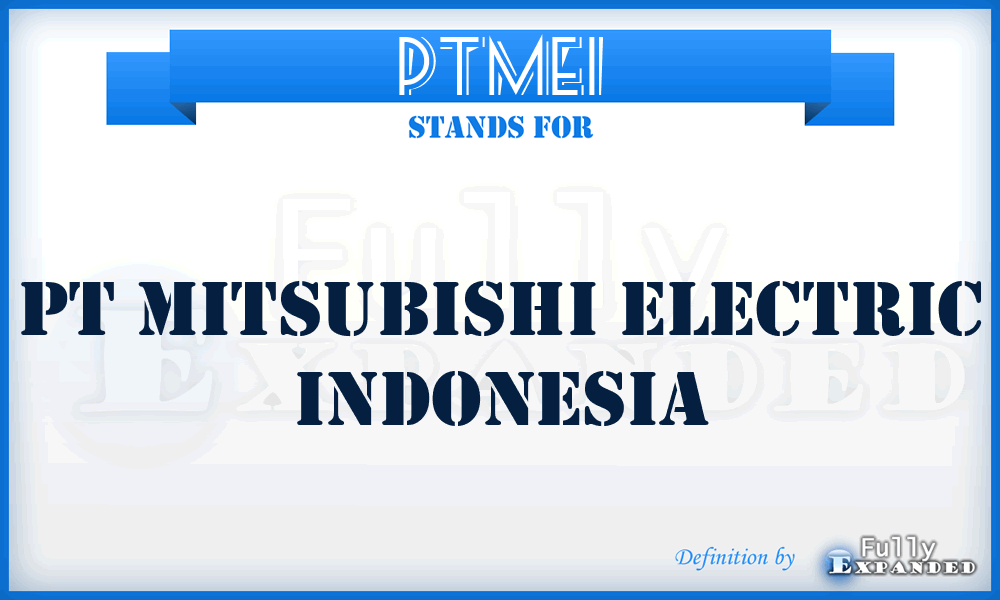 PTMEI - PT Mitsubishi Electric Indonesia